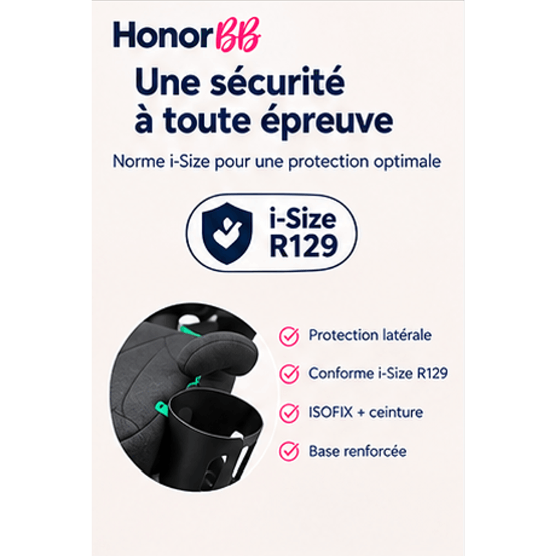 HonorBB Rehausseur I-Size ISOFIX Cosyfix R129 – Sécurité et confort